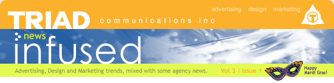 TRIAD Communications Inc. > news infused vol. 3 issue 1