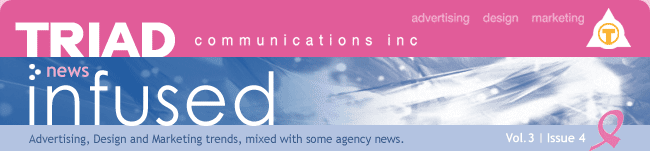 TRIAD Communications Inc. > news infused vol. 3 issue 4