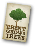 Print Grows Tress