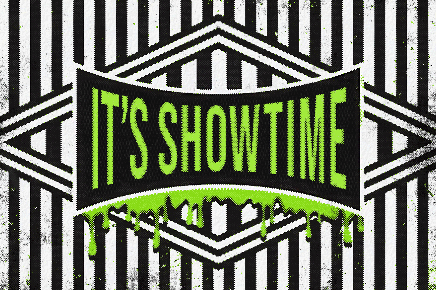 it's showtime
