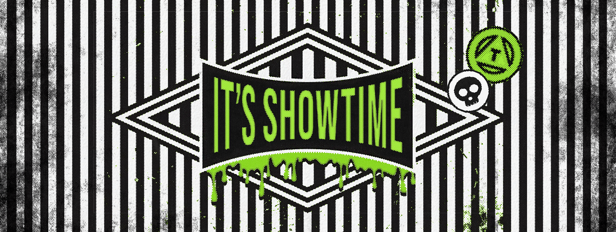 it's showtime